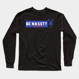 Be Nassty Nasty Democrat Blue Donkey Animal Lover Cute Social Distancing Liberal Face Mask Long Sleeve T-Shirt